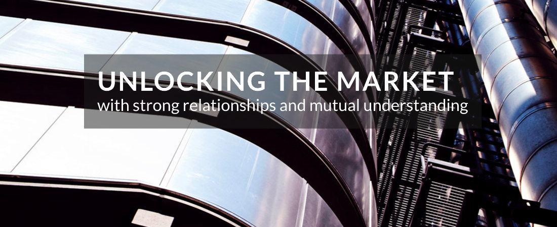 Unlocking the market with strong relationships and mutual understanding.